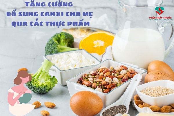 Tăng cường bổ sung canxi cho mẹ qua thức ăn