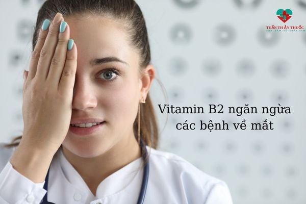 vitamin B2 ngăn ngừa các bệnh về mắt