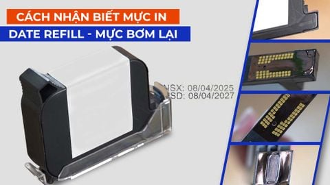 CÁCH NHẬN BIẾT MỰC IN DATE REFILL - MỰC BƠM LẠI