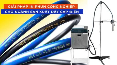 GIẢI PHÁP IN PHUN CÔNG NGHIỆP CHO NGÀNH SẢN XUẤT DÂY CÁP ĐIỆN
