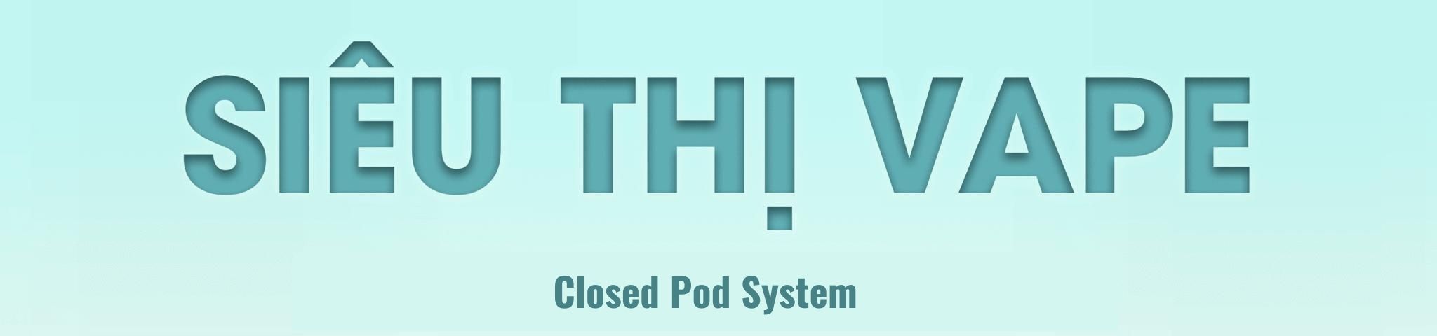 Closed Pod System Có Sẵn Tinh Dầu