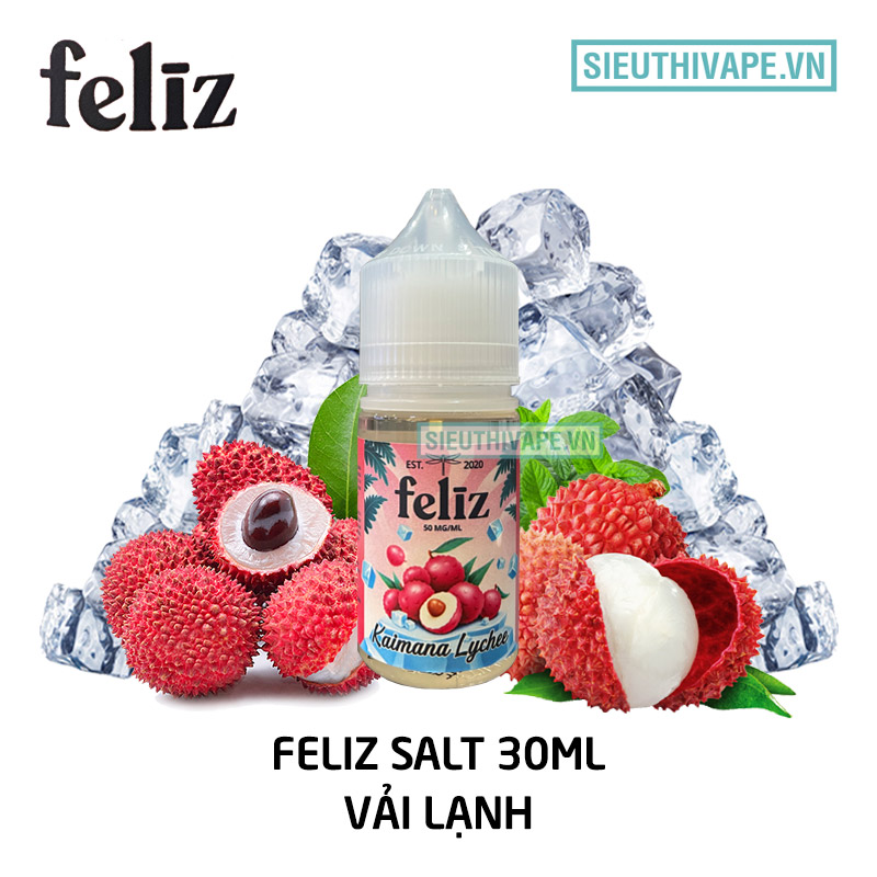 tinh-dau-50-ni-ngon-feliz-salt-nic-kaimana-lychee-vai-kaimana