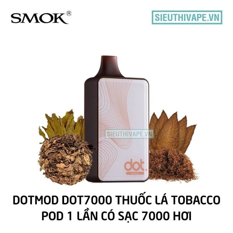 Pod 1 lần vị Thuốc Lá Dotmod Dot7000 Tobacco