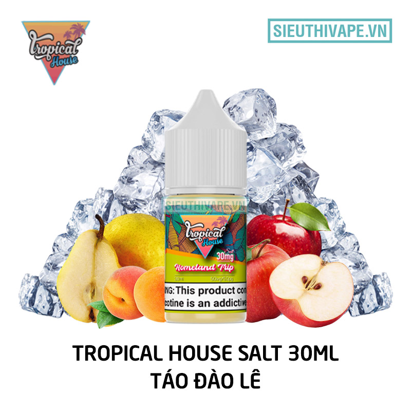Tinh Dầu Saltnic chính hãng Tropical House 30ml vị Táo Đào & Lê