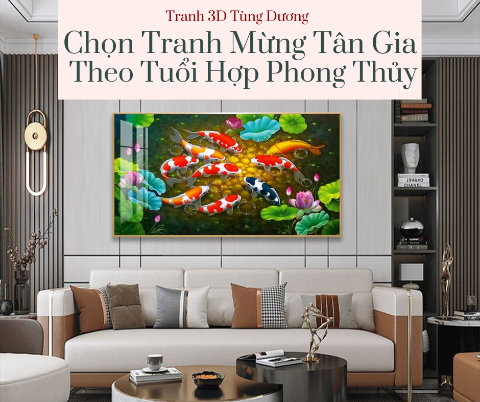 Cách chọn tranh mừng tân gia hợp tuổi theo phong thủy