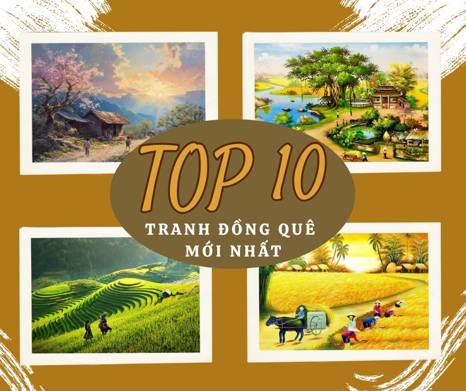 Top 10 Tranh Treo Tường Đồng Quê Khiến Ai Cũng Muốn Sở Hữu