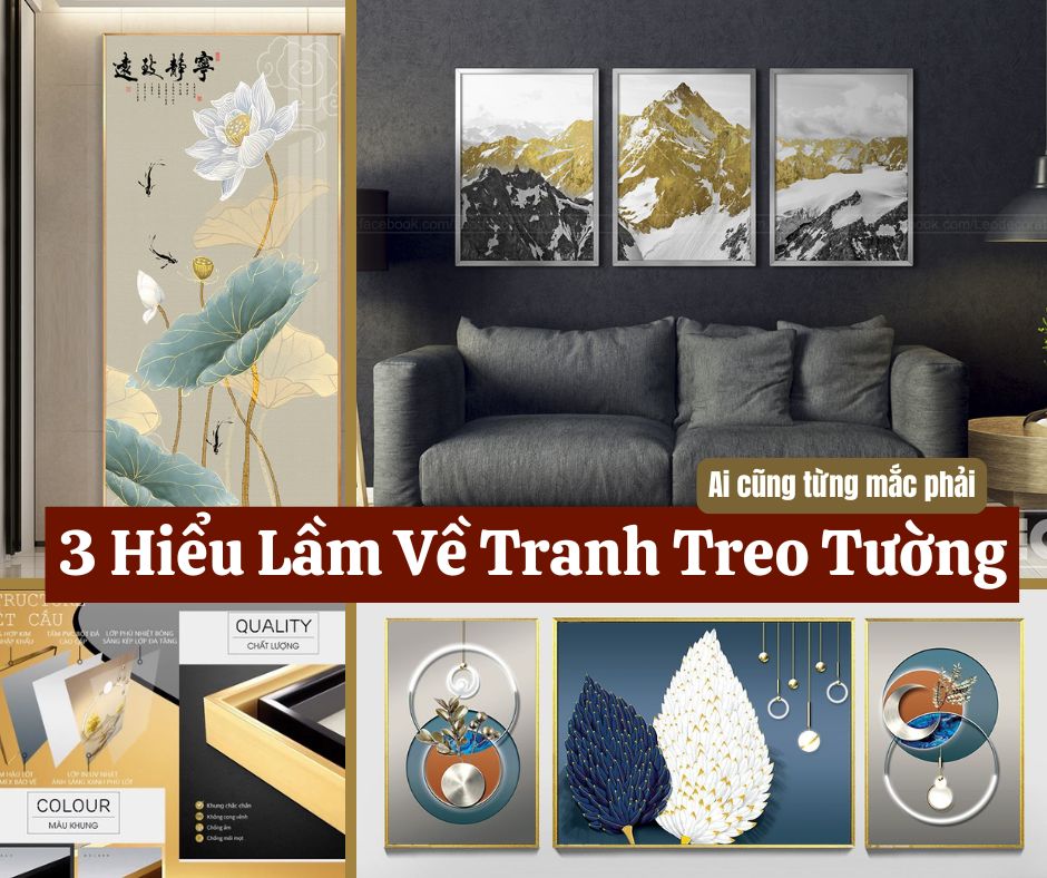 3 HIỂU LẦM VỀ TRANH TREO TƯỜNG – Ai cũng từng mắc phải!