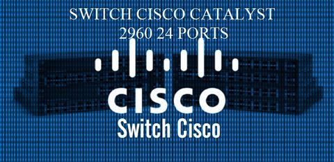 Vì sao Switch Cisco 2960 24 Ports bán chạy như vậy?