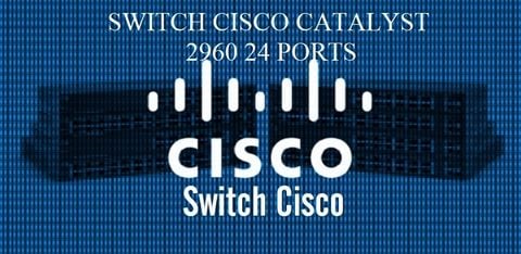 Vì sao Switch Cisco 2960 24 Ports bán chạy như vậy?