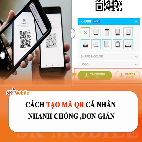 Cách tạo mã QR cá nhân đơn giản, nhanh chóng