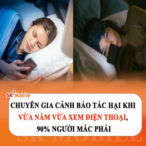 Chuyên gia cảnh báo sai lầm nguy hại sức khỏe khi nằm dùng điện thoại, 90% người dùng mắc phải