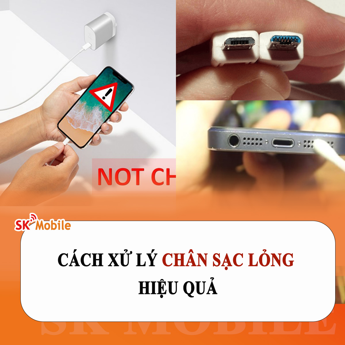 Cách xử lý chân sạc điện thoại bị lỏng hiệu quả