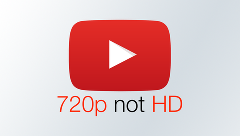 YouTube không còn coi 720p là chuẩn HD