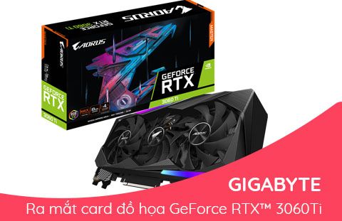 GIGABYTE ra mắt dòng card đồ họa  GeForce RTX™ 3060Ti
