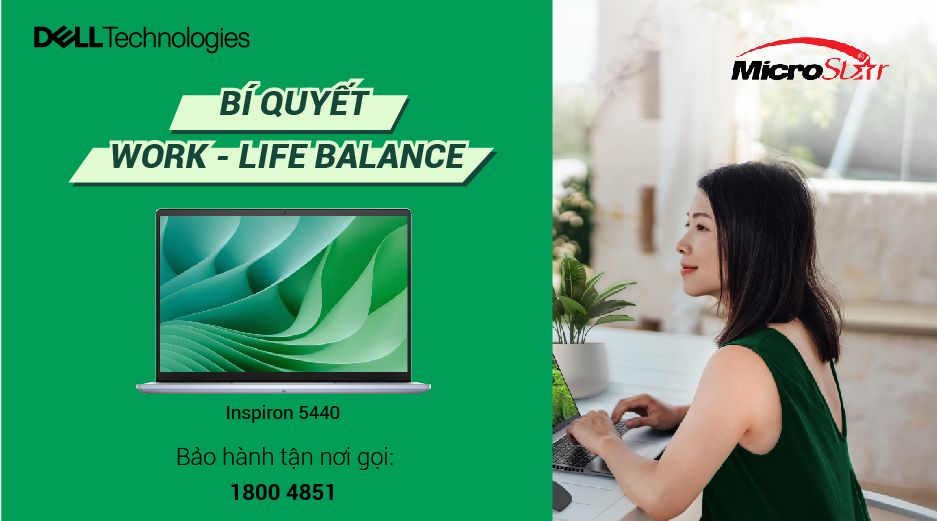 BÍ QUYẾT WORK – LIFE BALANCE VỚI DELL INSPIRON 5440 – Công ty TNHH MTV ...