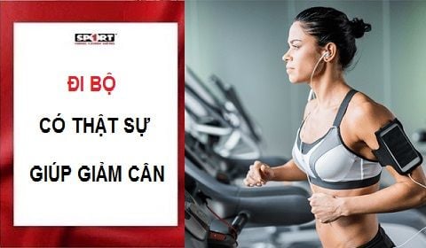 ĐI BỘ CÓ THẬT SỰ GIÚP GIẢM CÂN