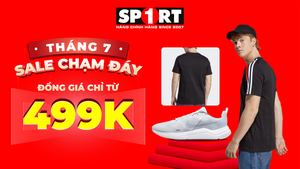 THÁNG 7 - SPORT1 SALE CHẠM ĐÁY - ĐỒNG GIÁ TỪ 499K