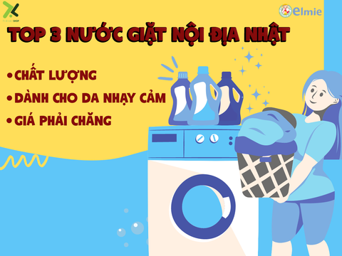 Top 3 nước giặt quần áo cho bé nội địa Nhật chất lượng, giá phải chăng được người Nhật tin dùng