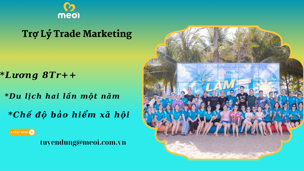 Tuyển dụng Trợ lý Trade Marketing