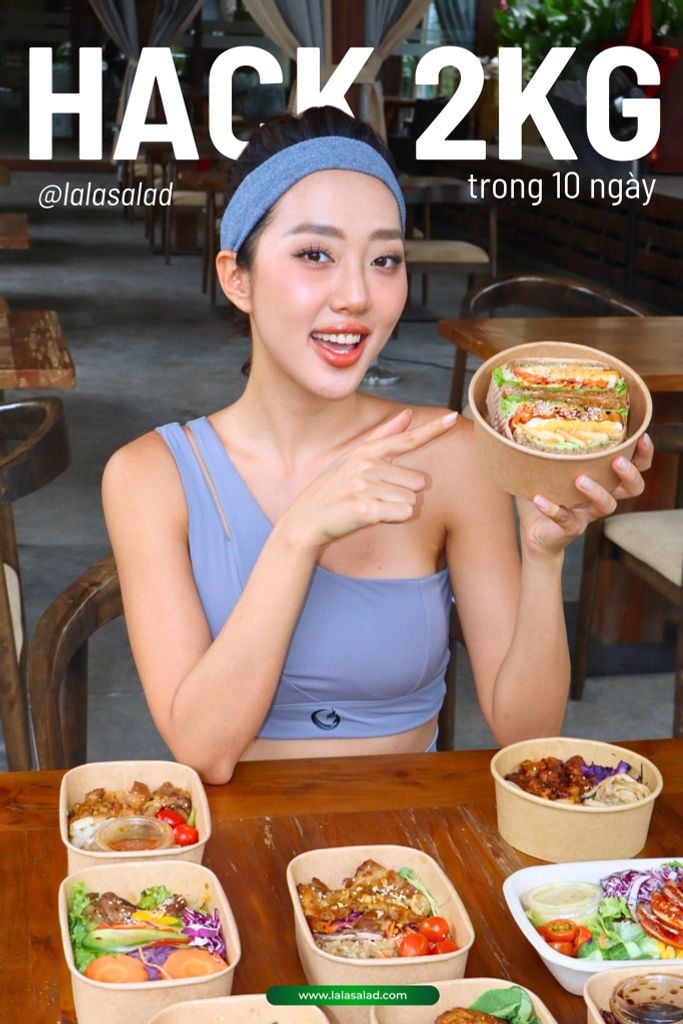 G.i.ả.m 2kg dễ dàng với chế độ Eat Clean cùng Lala Salad!