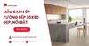 Mẫu gạch ốp tường bếp 30x60 đẹp, nổi bật