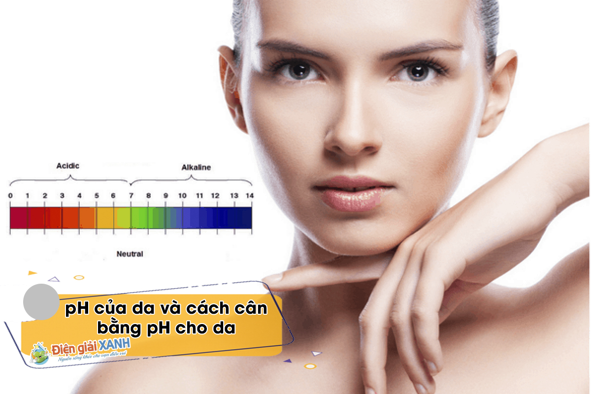 Độ pH của da: Những điều bạn nên biết
