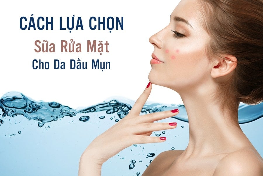 Note ngay top 15 sữa rửa mặt cho da dầu nhờn tốt nhất 2021
