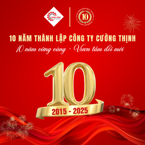 Hành trình 10 năm hình thành, phát triển của Cường Thịnh