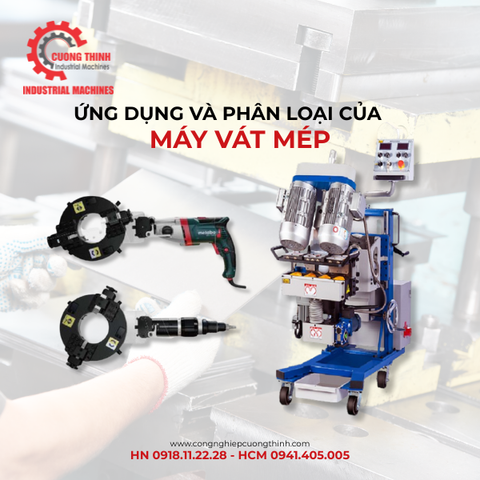 Ứng Dụng Và Phân Loại Máy Vát Mép