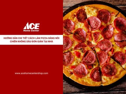 Hướng Dẫn Chi Tiết Cách Làm Pizza Bằng Nồi Chiên Không Dầu Đơn Giản Tại Nhà
