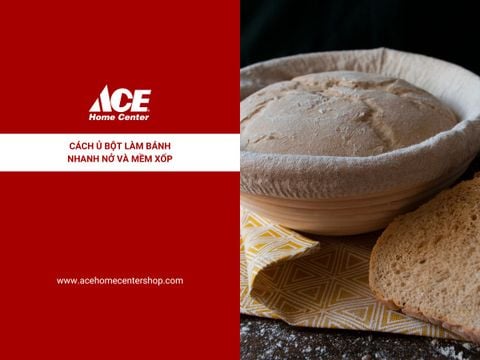 Cách ủ bột làm bánh nhanh nở và mềm xốp