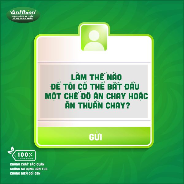 🔎 Làm thế nào để tôi có thể bắt đầu một chế độ ăn chay hoặc ăn thuần chay?