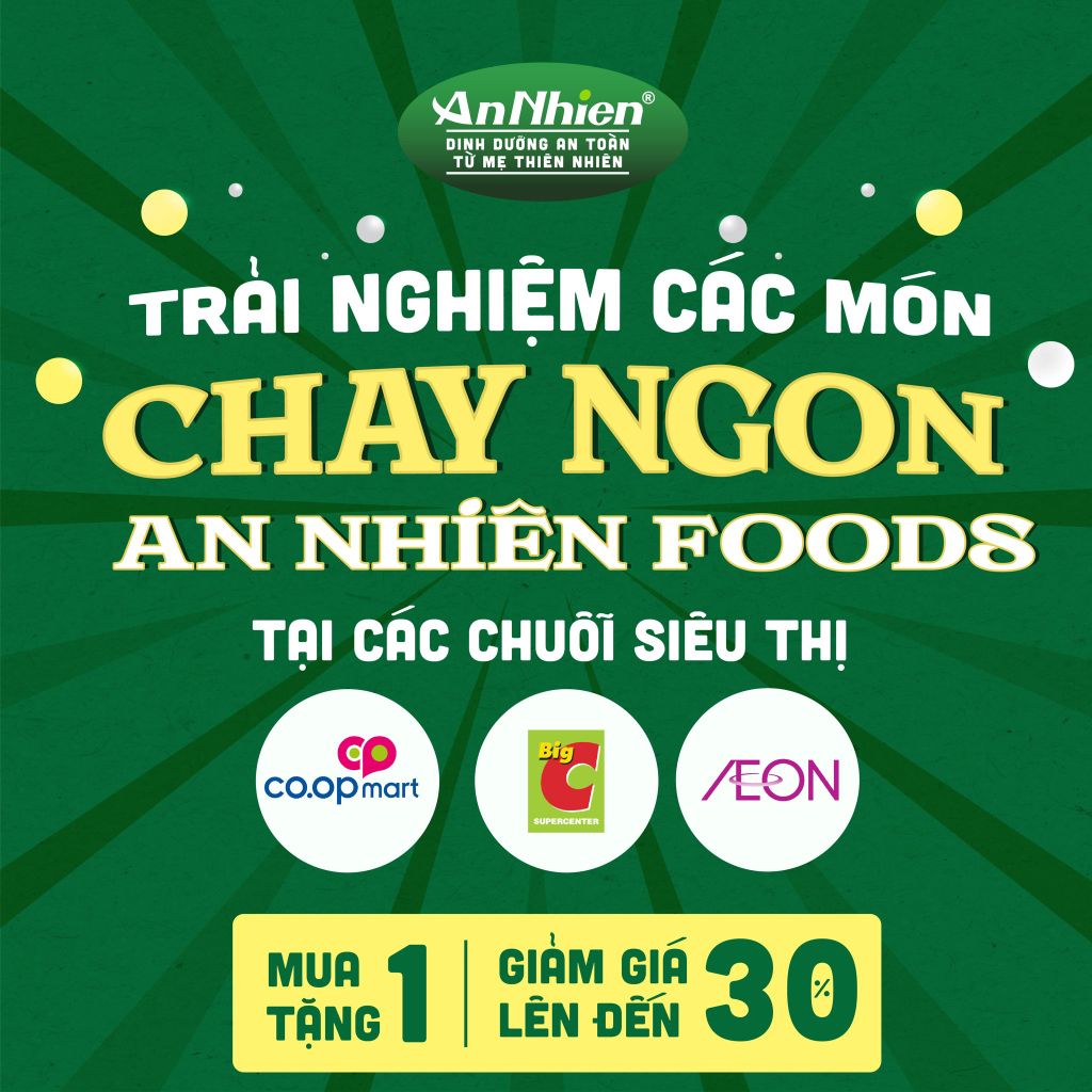 💥 Cơ hội trải nghiệm các món ngon của An Nhiên Foods tại hệ thống Co.opmart, Big C & AEON đã đến rồi đây!
