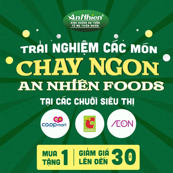 💥 Cơ hội trải nghiệm các món ngon của An Nhiên Foods tại hệ thống Co.opmart, Big C & AEON đã đến rồi đây!