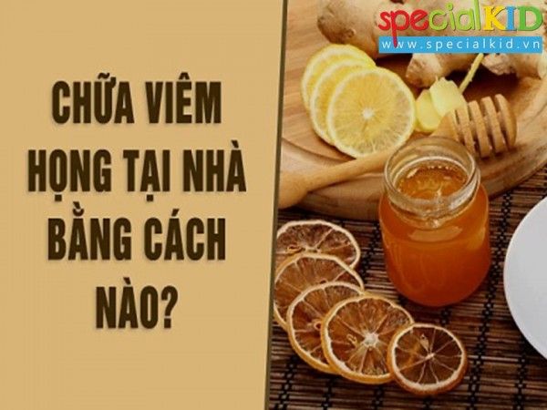 5 mẹo hay chữa viêm họng cho bé mẹ cần biết