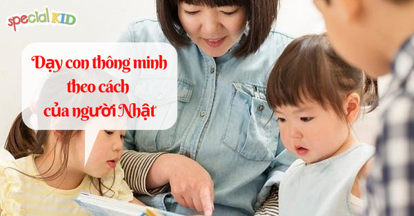 Dạy con thông minh theo cách của người Nhật