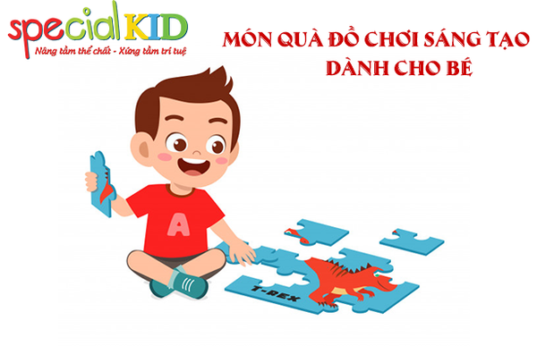 Món quà trò chơi sáng tạo dành cho bé