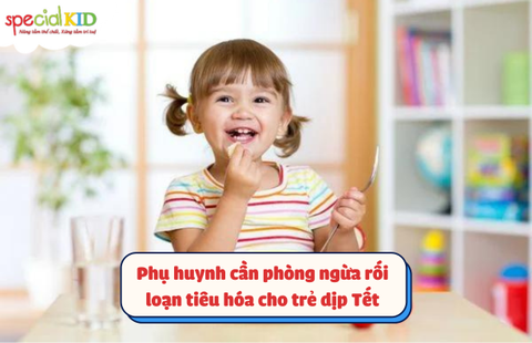 Phụ huynh cần phòng ngừa rối loạn tiêu hóa cho trẻ dịp Tết