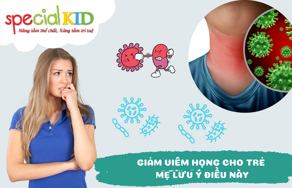 Cổ họng bé yêu: Mẹ cần biết những điều này