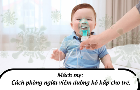 Phòng ngừa viêm đường hô hấp cho trẻ trong mùa đông