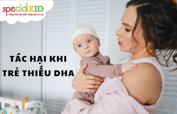 Trẻ sẽ ảnh hưởng như thế nào khi thiếu Omega 3?