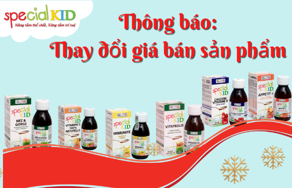 THÔNG BÁO: THAY ĐỔI GIÁ BÁN SẢN PHẨM SPECIAL KID