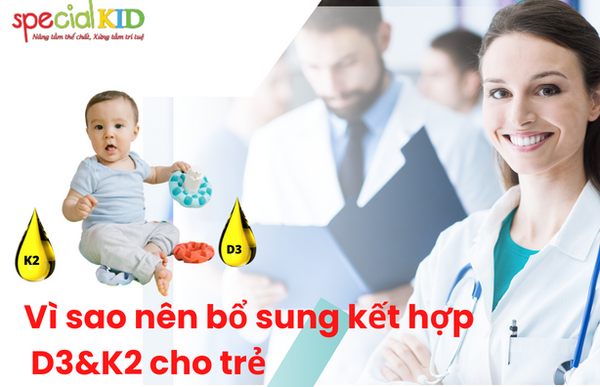 Bổ sung vitamin d3 kết hợp Vitamin K2 cho trẻ