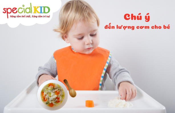 Chú ý lượng cơm cho bé| Special Kid