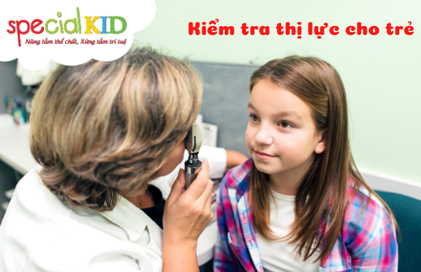 Kiểm tra thị lực cho trẻ thường xuyên | Special Kid