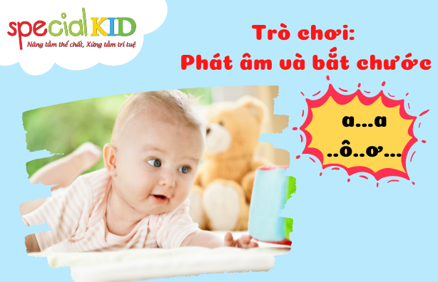 Trò chơi phát âm và bắt chước |Special Kid