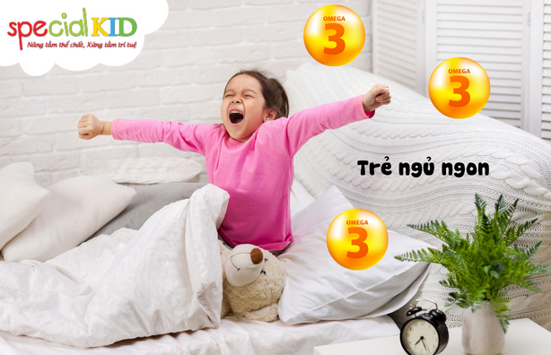 Omega-3 cải thiện giấc ngủ| Special kid