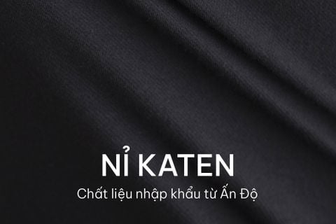 Vải NỈ KATEN - Chất liệu nhập khẩu từ Ấn Độ