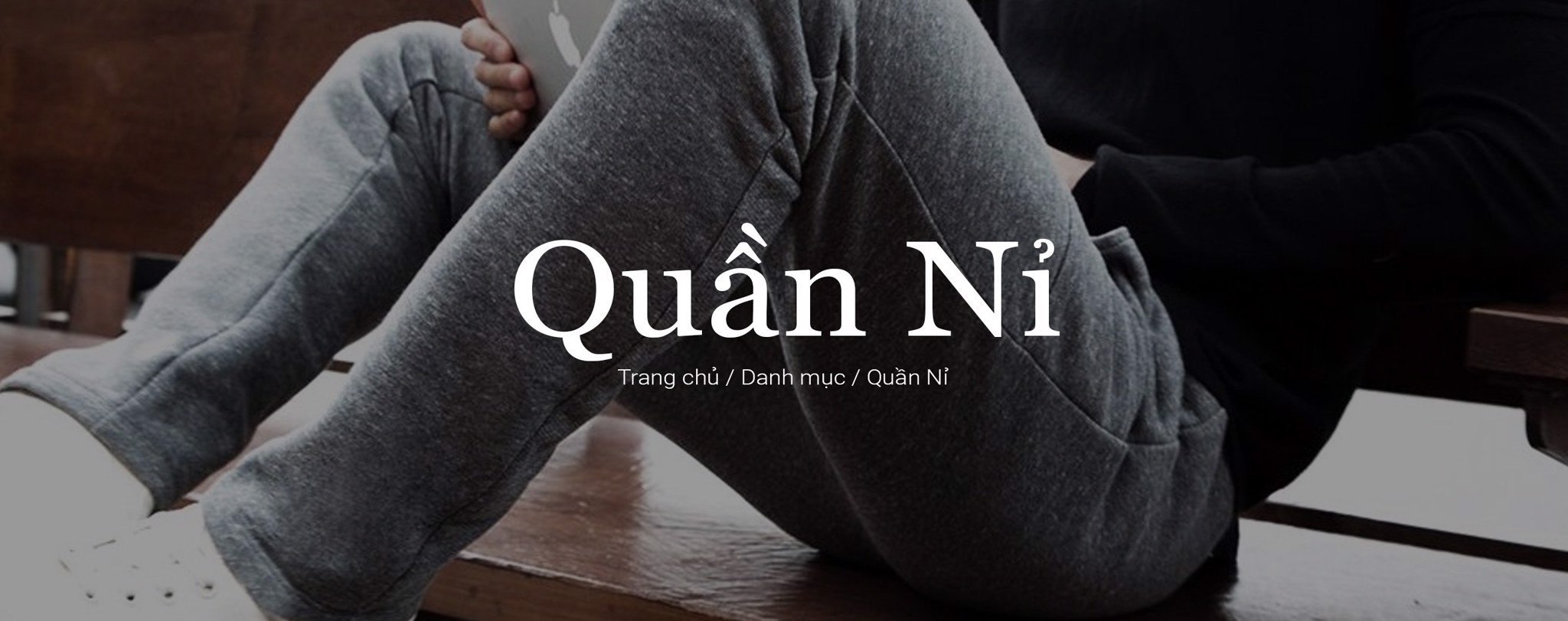 QUẦN NỈ