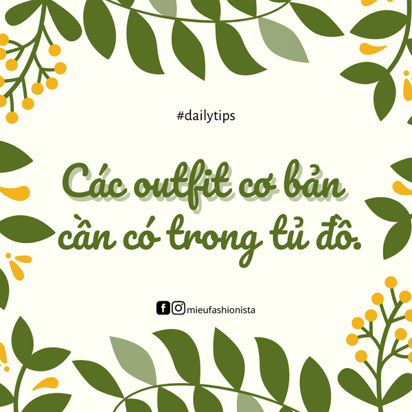 NHỮNG OUTFIT CƠ BẢN CẦN CÓ TRONG TỦ ĐỒ